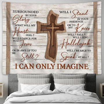I Can Only Imagine Wooden Cross Christian Tapestry Wall Art - Christian Wall Decor