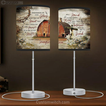 I Can Only Imagine Wooden House On Farm Lily Table Lamp Prints - Religious Table Lamp Art - Christian Home Decor