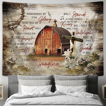 I Can Only Imagine Wooden House On Farm Lily Tapestry Prints - Religious Tapestry Art - Christian Home Decor