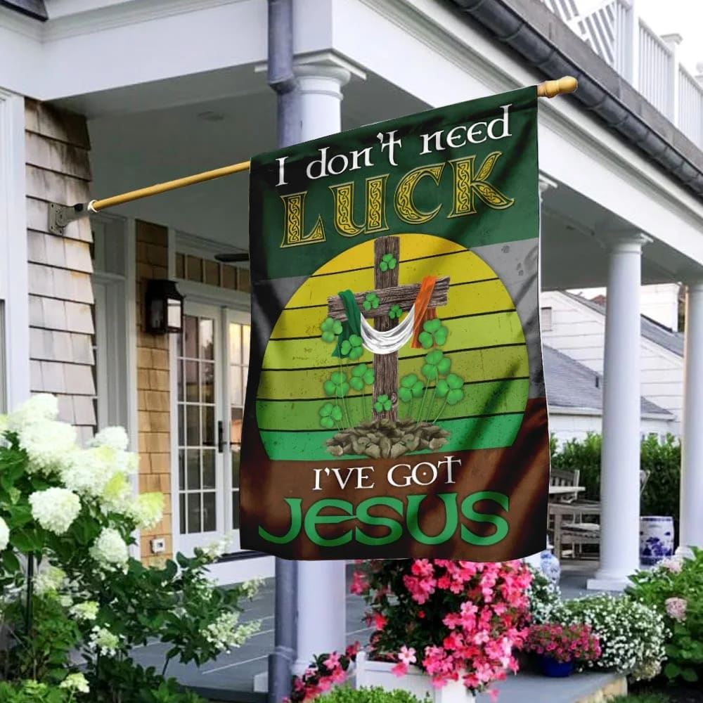 I Don&#39;t Need Luck I&#39;ve Got Jesus Flag, Outdoor Christian House Flag, Christian Flag, Scripture Flag, Garden Banner