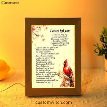 I Never Left You Red Cardinal Frame Lamp Art - Christian Night Light Decor