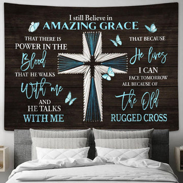 I Still Believe In Amazing Grace Blue Cross Butterfly Wall Art Tapestry - Christian Wall Art - Religious Art