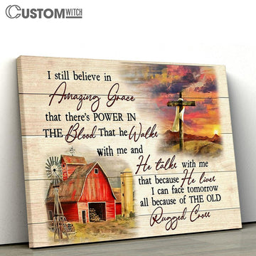I Still Believe In Amazing Grace Canvas Home Decor - Bible Verse Wall Art - Christian Home Decor