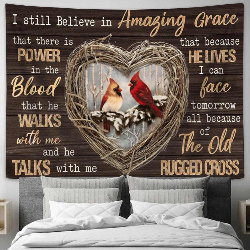 I Still Believe In Amazing Grace Cardinal Heart Shaped Thorns Large Tapestry Art - Christian Wall Art Home Decor - Religious Tapestry Prints