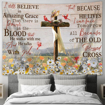I Still Believe In Amazing Grace Cross Daisy Field Cardinal Large Tapestry Art - Christian Wall Art Home Decor - Religious Tapestry Prints