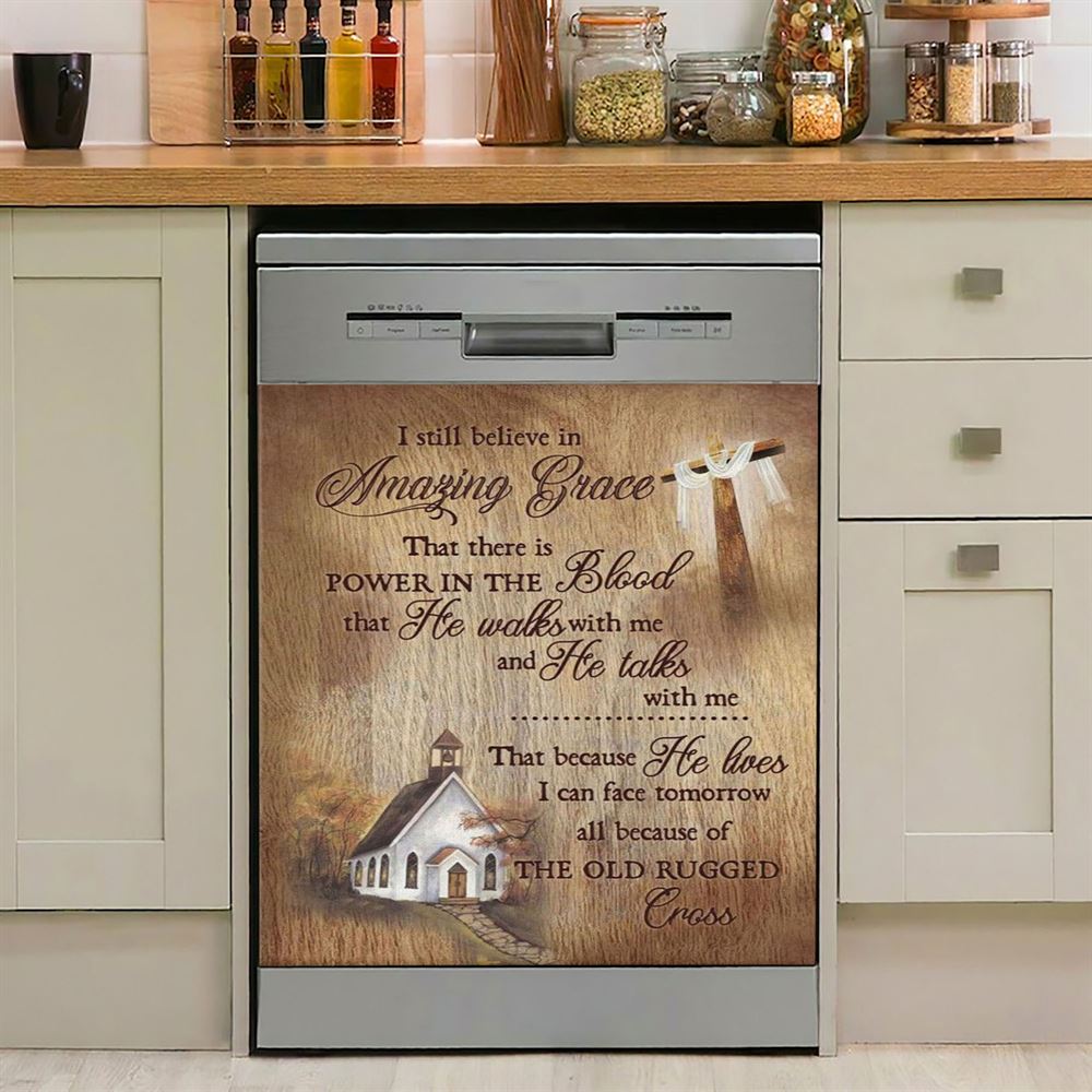 I Still Believe In Amazing Grace Dishwasher Cover, Christian Dishwasher Stickers, Religious Kitchen Decor