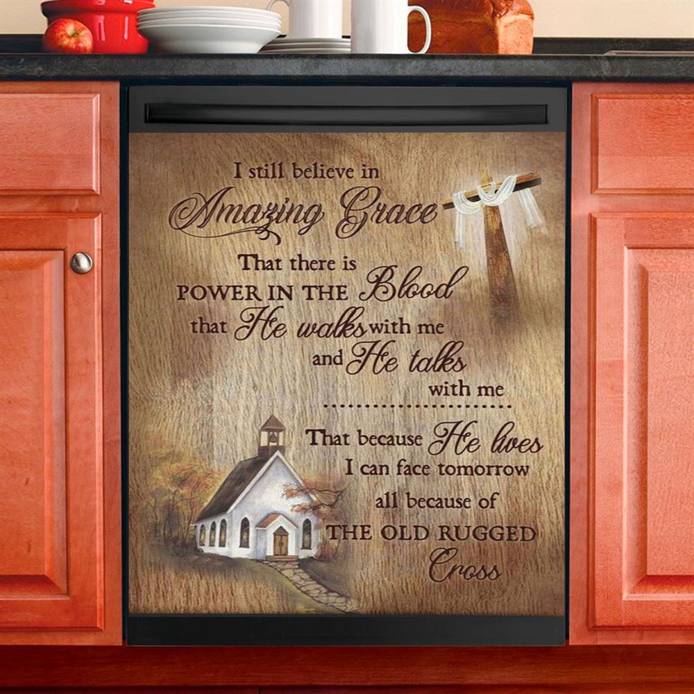 I Still Believe In Amazing Grace Dishwasher Cover, Christian Dishwasher Stickers, Religious Kitchen Decor