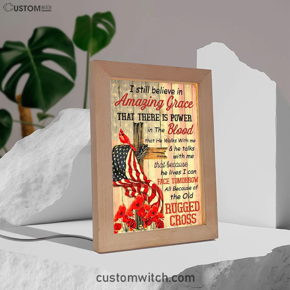 I Still Believe In Amazing Grace Frame Lamp Art - Christian Frame Lamp - Religious Gifts Night Light