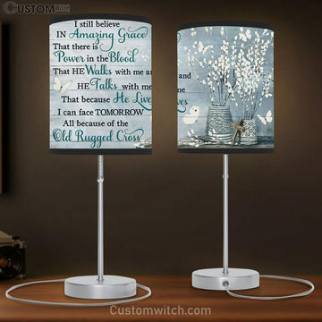 I Still Believe In Amazing Grace Large Table Lamp Art - Christian Lamp Gift Home Decor - Religious Table Lamp Prints