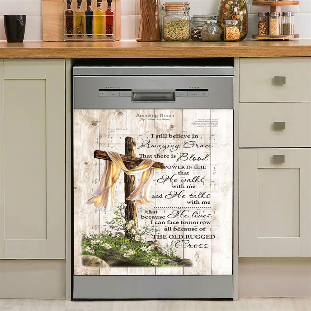 I Still Believe In Amazing Grace Song Lyrics Cross Jesus Dishwasher Cover, Christian Dishwasher Stickers, Religious Kitchen Decor