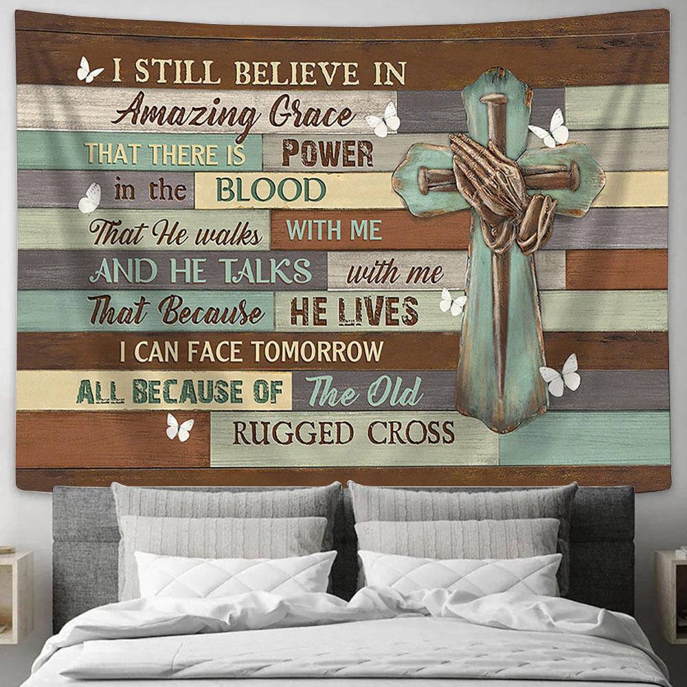 I Still Believe In Amazing Grace Tapestry - Praying Hands Nail Cross White Butterfly Large Tapestry Art - Christian Wall Decor - Religious Wall Decor