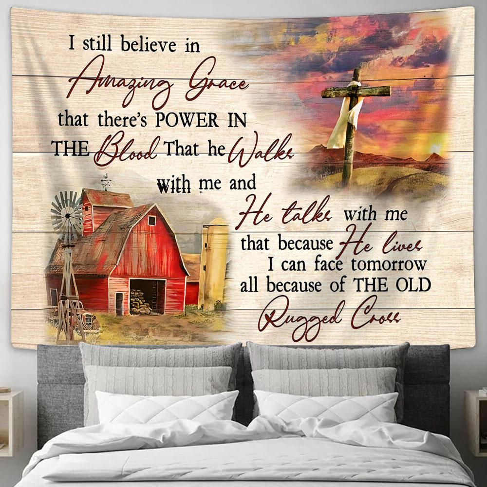 I Still Believe In Amazing Grace Tapestry Home Decor - Bible Verse Wall Art - Christian Home Decor