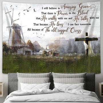 I Still Believe In Amazing Grace Tapestry Wall Decor - Bible Verse Wall Art - Christian Home Decor