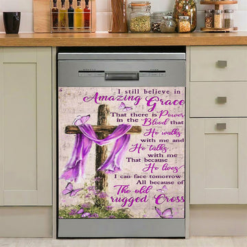 I Still Believe In Amazing Grace That There Is Power In The Blood Dishwasher Cover, Christian Dishwasher Stickers, Religious Kitchen Decor