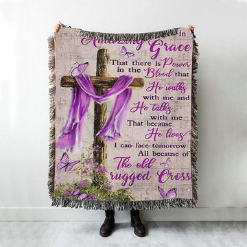 I Still Believe In Amazing Grace That There Is Power In The Blood Woven Throw Blanket - Christian Throw Blanket Decor - Religious Woven Blanket Prints