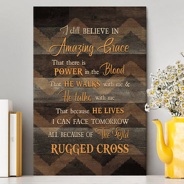 I Still Believe In Grace Canvas Wall Art - Christian Canvas Prints - Bible Verse Canvas Art