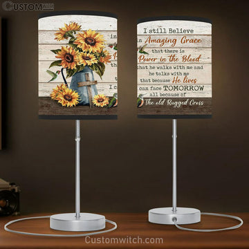 I Still Believe In Grace Sunflower Wooden Cross Table Lamp Prints - Religious Table Lamp Art - Christian Home Decor