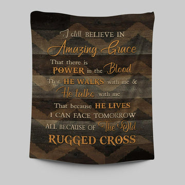 I Still Believe In Grace Tapestry Wall Art - Christian Tapestries Prints - Bible Verse Tapestry Art