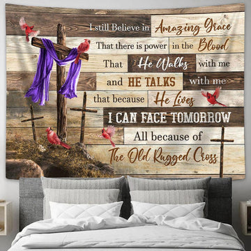 I Still Believe In Grace The Old Rugged Cross Cardinal Tapestry Prints - Religious Tapestry Art - Christian Home Decor