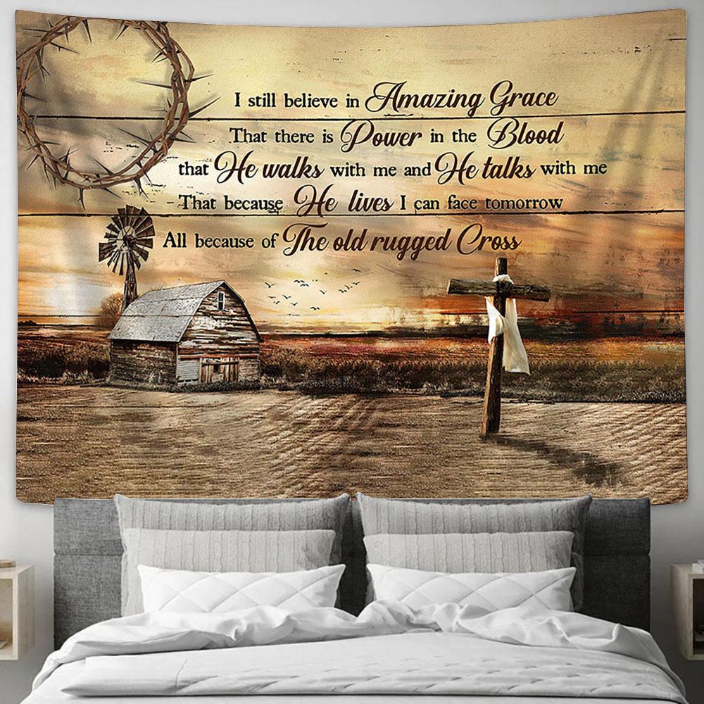 I Still Believe In Grace Wooden Cross Farm Sunset Tapestry Art - Bible Verse Wall Art - Wall Decor Christian