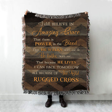 I Still Believe In Grace Woven Throw Blanket - Christian Woven Blanket Prints - Bible Verse Woven Blanket Art