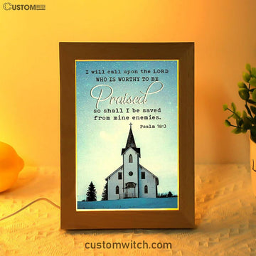 I Will Call Upon The Lord Country Church Frame Lamp Art - Christian Night Light - Religious Decor