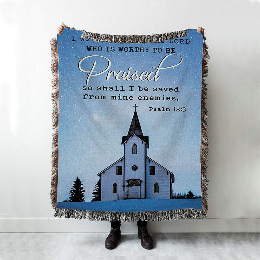 I Will Call Upon The Lord Country Church Woven Throw Blanket - Christian Woven Blanket Prints - Religious Boho Blanket