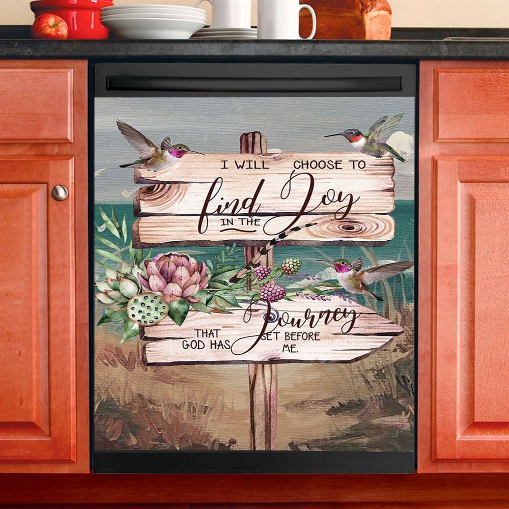 I Will Choose To Find Joy In The Journey That God Has Set Before Me Hummingbird Old Road Sign Dishwasher Cover