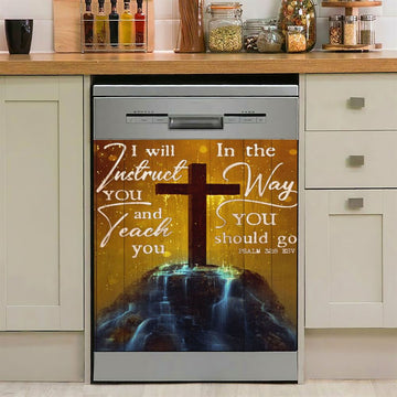 I Will Instruct You And Teach You In The Way You Should Go Cross Dishwasher Cover, Christian Dishwasher Stickers, Religious Kitchen Decor