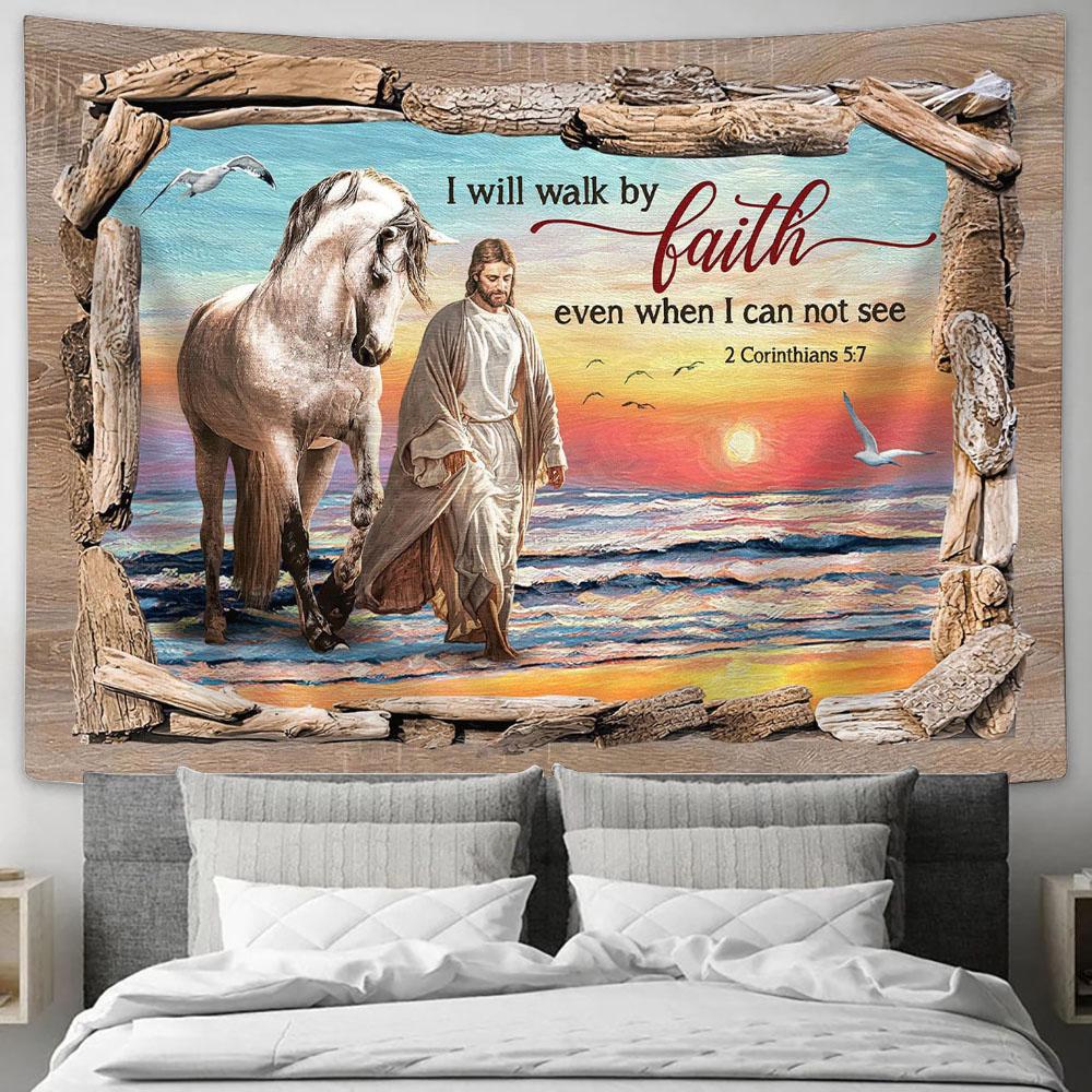 I Will Walk By Faith Tapestry - Jesus And White Horse On The Beach Tapestry Art - Bible Verse Wall Art - Wall Decor Christian