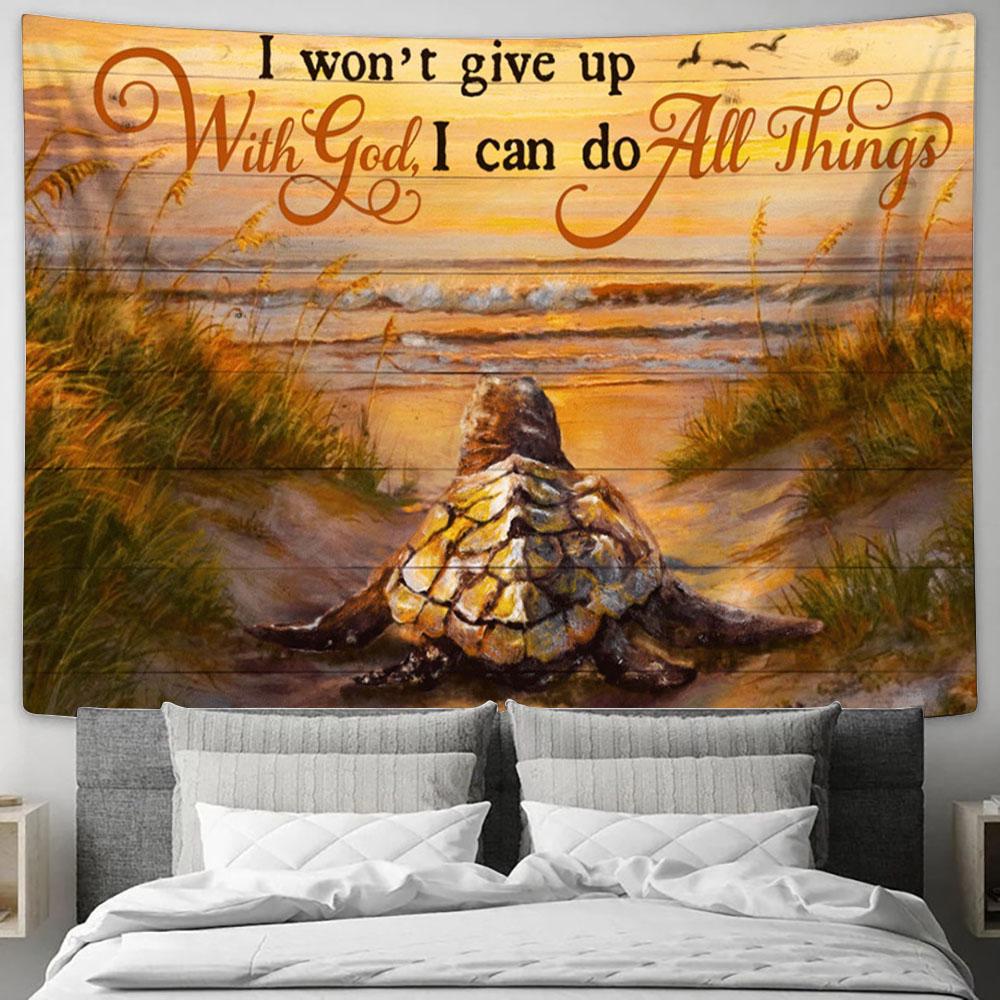 I Won&#39;t Give Up With God I Can Do All Things Turtle Beach Large Tapestry Art - Christian Wall Art Home Decor - Religious Tapestry Prints