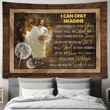 I can only imagine Tapestry - Dandelion Jesus With a Lamb Tapestry Wall Art - Bible Verse Tapestry - Religious Tapestry Wall Hanging