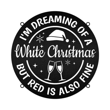 I'm Dreaming Of a White Christmas But Red Is Also Fine Neon Metal Sign, Christmas Gift, Christmas Home Decor Sign, Christmas Outdoor Metal Sign