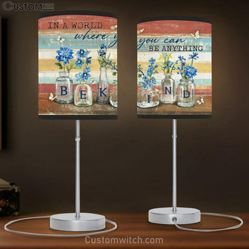 In A World Where You Can Be Anything Blue Flower Lamp Gift Table Lamp - Christian Lamp Gift - Religious Art
