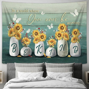 In A World Where You Can Be Anything Sunflower Vase Butterfly Tapestry Art - Bible Verse Wall Art - Wall Decor Christian