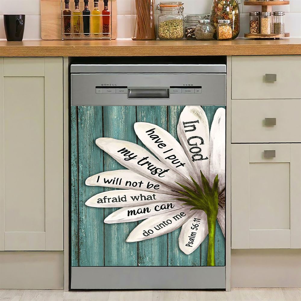 In God Have I Put My Trust Lily Flower Dishwasher Cover, Bible Verse Dishwasher Stickers, Christian Inspirational Kitchen Decor