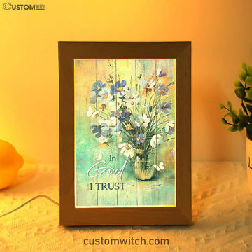 In God I Trust Blue Delicate Flower Frame Lamp - Christian Art - Religious Home Decor