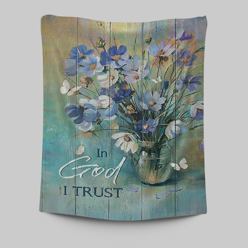 In God I Trust Blue Delicate Flower Tapestry - Christian Wall Art - Religious Home Decor