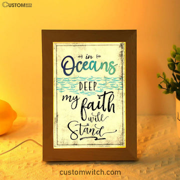 In Oceans Deep My Faith Will Stand Song Lyrics Frame Lamp Art - Christian Night Light - Religious Decor