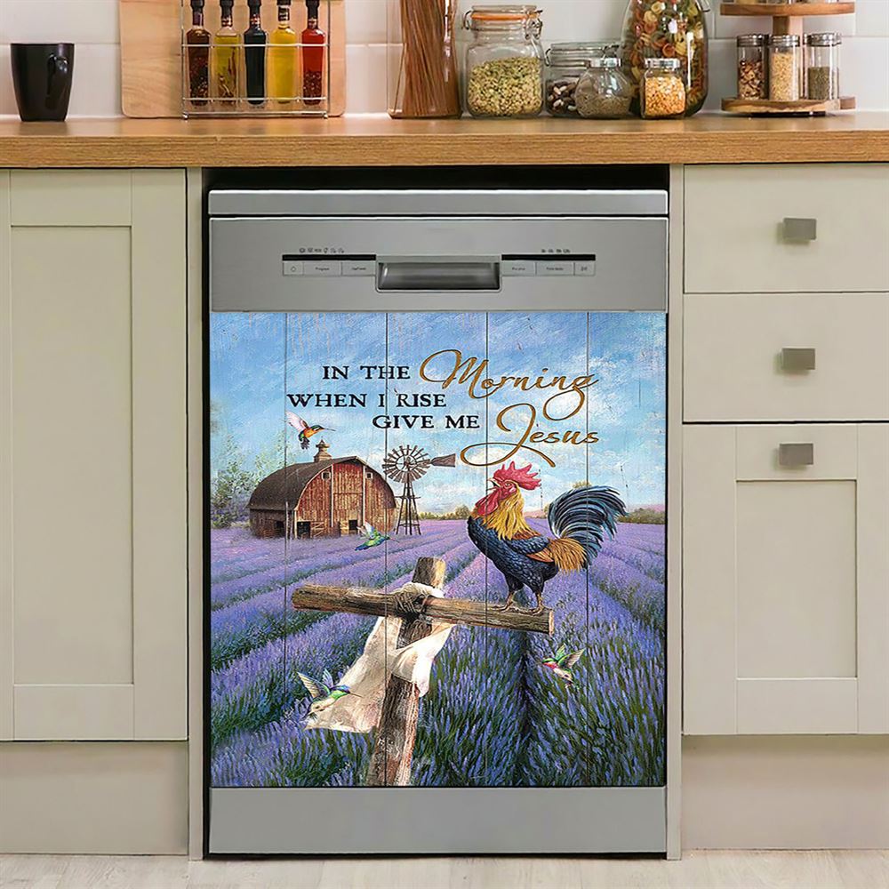 In The Morning When I Rise Give Me Jesus Rooster Lavender Field Cross Dishwasher Cover, Christian Dishwasher Stickers, Religious Kitchen Decor
