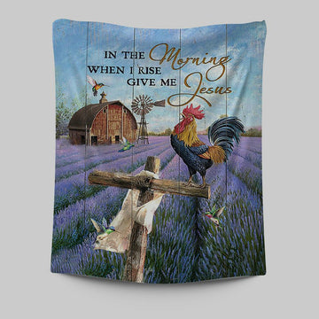 In The Morning When I Rise Give Me Jesus Rooster Lavender Field Cross Tapestry - Christian Wall Art - Religious Home Decor