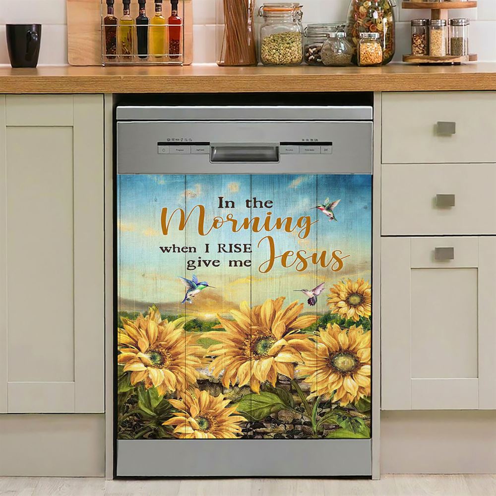 In The Morning When I Rise Give Me Jesus Sunflower Field Hummingbird Dishwasher Cover, Bible Verse Dishwasher Stickers, Religious Kitchen Decor