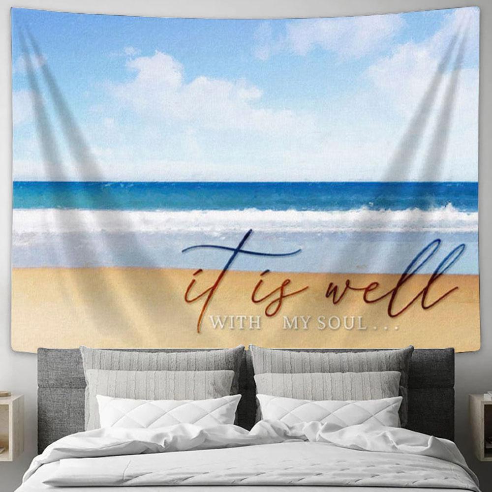It Is Well With My Soul - Beach Coastal - Christian Tapestry Wall Art Print - Christian Wall Decor
