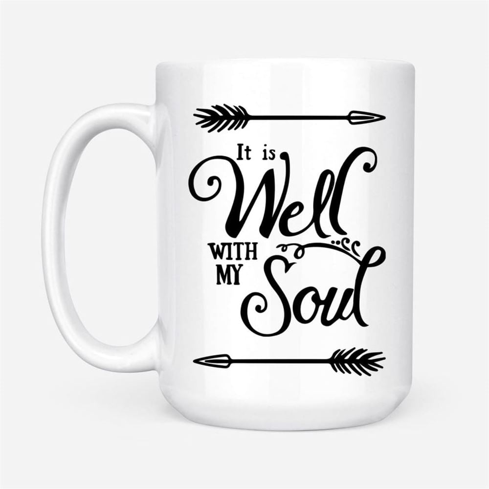 It Is Well With My Soul Coffee Mug, Christian Mug, Bible Mug, Faith Gift, Encouragement Gift