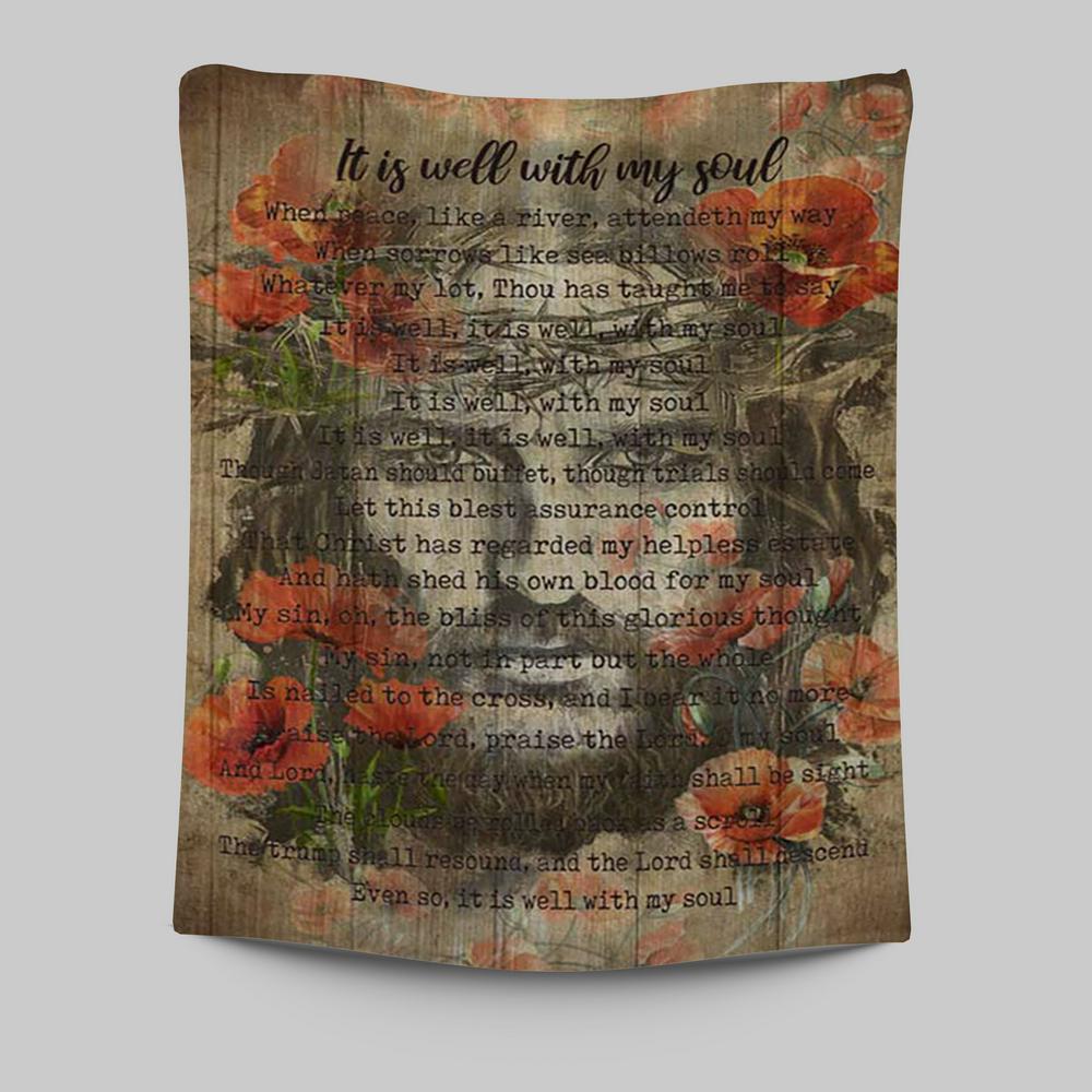 It Is Well With My Soul Old Song Flowers Tapestry Wall Art - Christian Tapestries Prints - Bible Verse Tapestry Art