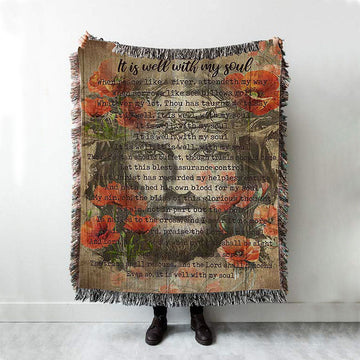 It Is Well With My Soul Old Song Flowers Woven Throw Blanket - Christian Woven Blanket Prints - Bible Verse Woven Blanket Art