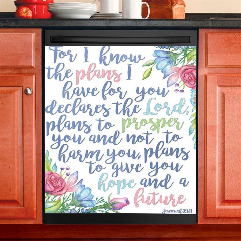 Jeremiah 29 11 Dishwasher Cover, For I Know The Plans I Have For You, Christian Kitchen Decor