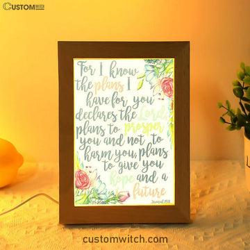 Jeremiah 29 11 Frame Lamp Art - For I Know The Plans I Have For You - Christian Night Light Decor