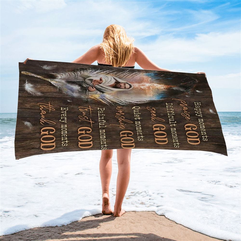 Jesus Amazing Feathers Every Moments Thank God Beach Towel, Christian Beach Towel, Christian Gift, Gift For Women