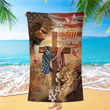 Jesus, Amazing Lion, Wooden Cross, American Flag, Be Still And Know That I Am God Beach Towel, Christian Beach Towel, Christian Gift, Gift For Women